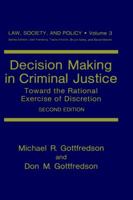 Decision Making in Criminal Justice (Law, Society and Policy) 147579956X Book Cover
