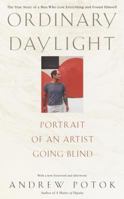 Ordinary Daylight: Portrait of an Artist Going Blind 0030298210 Book Cover