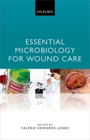 Essential Microbiology for Wound Care 0198716001 Book Cover