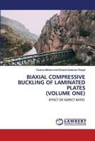 Biaxial Compressive Buckling of Laminated Plates (Volume One) 3659905526 Book Cover