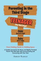 Parenting in the Third Stage: From Holding Hands to Holding Space B0FLCY7686 Book Cover