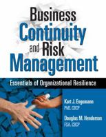 Business Continuity and Risk Management: Essentials of Organizational Resilience 1931332541 Book Cover