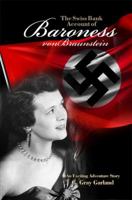 The Swiss Bank Account of Baroness Von Braunstein: An Exciting Adventure Story 1480938262 Book Cover