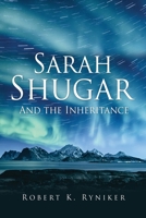 Sarah Shugar: And the Inheritance 1662803877 Book Cover