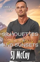 Silhouettes, Shadows and Sunsets 1946220752 Book Cover