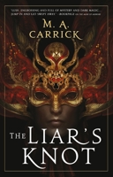 The Liar's Knot 0316539716 Book Cover