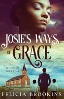 Josie's Ways of Grace: Echoes of Betrayal B0F14VXMBQ Book Cover