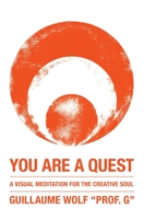 You Are a Quest 1729626971 Book Cover