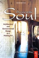 Places of the Soul: Architecture and Environmental Design as a Healing Art 1855383055 Book Cover