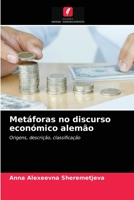 Metáforas no discurso económico alemão: Origens, descrição, classificação 6203492841 Book Cover