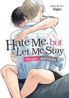 Hate Me, But Let Me Stay - Manager and Otoha B0H8WXC1GW Book Cover