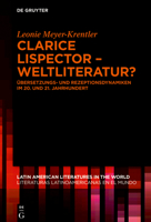 Clarice Lispector - Weltliteratur?: �bersetzungs- Und Rezeptionsdynamiken Im 20. Und 21. Jahrhundert 3110748398 Book Cover