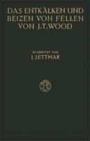 Das Entkalken Und Beizen Der Felle Und Haute 3663060063 Book Cover