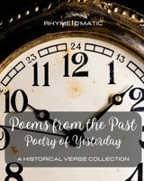Fifty Poems From the Past: Poetry of Yesterday: A Historical Verse Collection B0CBNM2HRR Book Cover