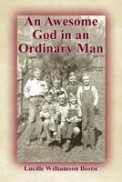 An Awesome God in an Ordinary Man 1630731234 Book Cover