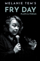 Fry Day Plays & Poems 1637897413 Book Cover