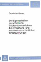 Die Eigenschaften Verschiedener Stichprobenverfahren Bei Wirt- Schafts- Und Sozialwissenschaftlichen Untersuchungen 3820457771 Book Cover