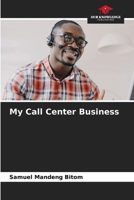 My Call Center Business 6208933439 Book Cover
