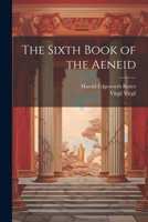 The Sixth Book of the Aeneid 102145656X Book Cover