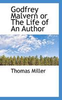 Godfrey Malvern or The Life of An Author 101793407X Book Cover