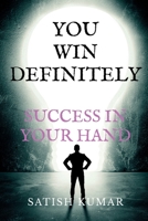 You Win Definitely Success Is in Your Hand B0BQ6K4Z1Q Book Cover