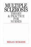 Multiple Sclerosis: Theory and Practice for Nurses 1861562977 Book Cover