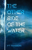 The Other Side of the Water 1998662535 Book Cover