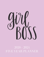 Girl Boss: 2020 - 2024 5 Year Planner: 60 Months Calendar and Organizer, Monthly Planner with Holidays. Plan and schedule your next five years. 170225576X Book Cover