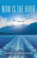 Now is the Hour 1959621157 Book Cover