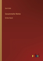 Gesammelte Werke: Dritter Band 3368492942 Book Cover