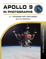 Apollo 9 in Photographs: The Apollo Photo Archive 0764371983 Book Cover