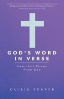God's Word In Verse: Heartfelt Poems From God 1038332702 Book Cover