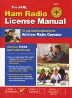 The ARRL Ham Radio License Manual: All You Need to Become an Amateur Radio Operator 0872590976 Book Cover