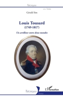 Louis Tousard: (1749-1817) Un artilleur entre deux mondes (Historiques) (French Edition) 2343221952 Book Cover