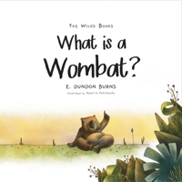 What Is a Wombat?: Volume 1 B0BGQQ6DDS Book Cover