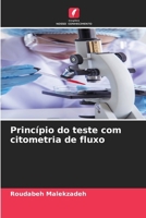 Princípio do teste com citometria de fluxo (Portuguese Edition) 6207911016 Book Cover