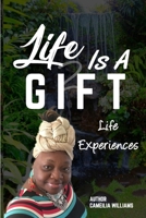 Life Is A Gift - Book 2: From Savannah to Texas B0932BFXLV Book Cover