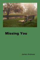 Missing You 0615486525 Book Cover