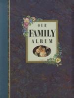 Our Family Album 1858336848 Book Cover