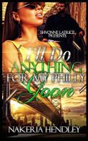 I’ll Do Anything For My Philly Goon 1795425679 Book Cover