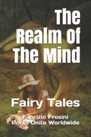 The Realm Of The Mind: Fairy Tales B08NDT5P5C Book Cover