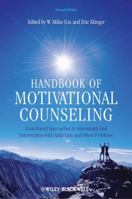 Handbook of Motivational Counseling: Goal-Based Approaches to Assessment and Intervention with Addiction and Other Problems 0470749261 Book Cover
