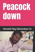 Peacock down B09XZJSC3P Book Cover