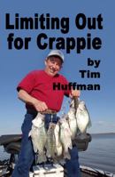 Limiting Out for Crappie 0998908908 Book Cover