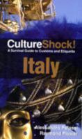 Culture Shock!: Italy (Culture Shock Series) 1558686495 Book Cover