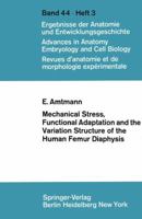 Mechanical Stress, Functional Adaptation and the Variation Structure of the Human Femur Diaphysis 3540054642 Book Cover