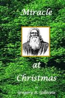 Miracle At Christmas 149361598X Book Cover