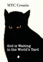 God is Waiting in the World's Yard 1925780066 Book Cover