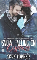 Snow Falling on Cypress: The Beauregards and the Dupres Book Two B09MDYDLV8 Book Cover