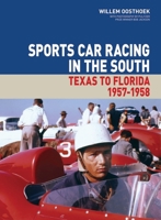 Sports Car Racing in the South: Texas to Florida 1957-58 185443246X Book Cover